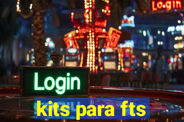 kits para fts